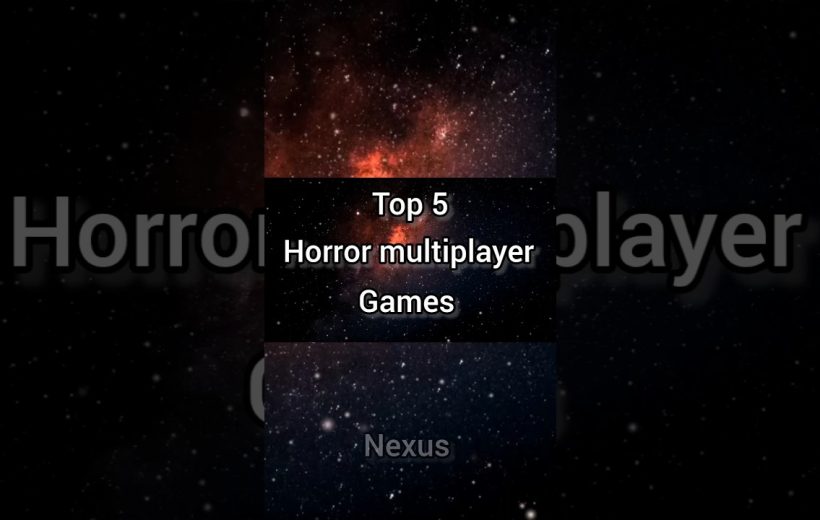Center text reading "Top 5 Horror multiplayer Games" over a starry, red nebula background