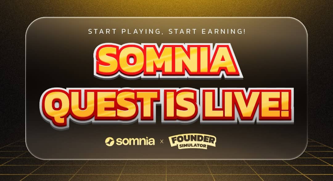 Bold yellow and red text reading "SOMNIA QUEST IS LIVE!" with somnia and Founder logos