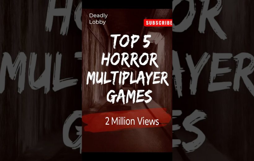 Dark hallway thumbnail reading "Top 5 Horror Multiplayer Games" with "2 Million Views" badge