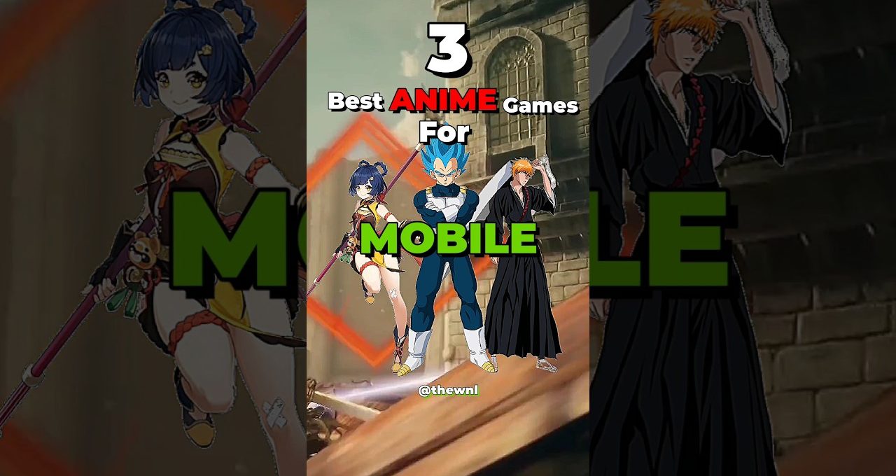 Three anime characters promoting the best mobile games on a vertical poster