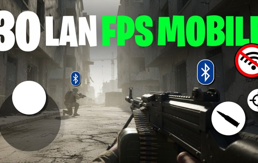 First-person shooter scene with soldier, machine gun, and large "30 LAN FPS MOBILE" text