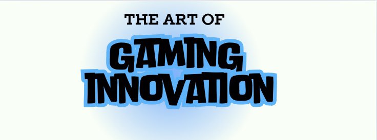 Bold black and blue text reading "The Art of Gaming Innovation" on a light background