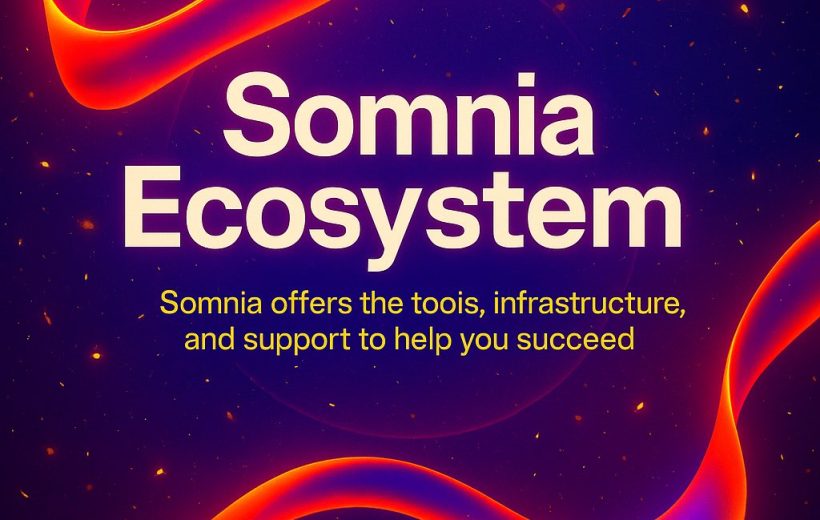 Somnia Ecosystem banner with glowing red ribbons and tagline about tools and support