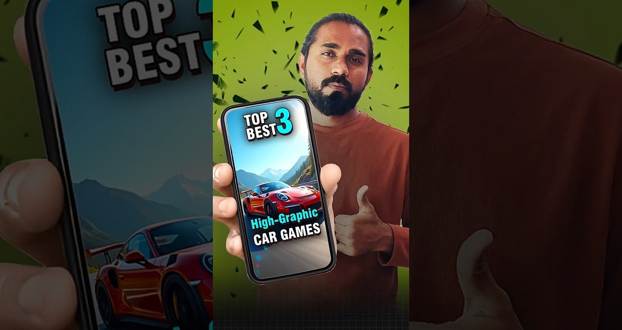 Man holding smartphone showing "Top 3 High-Graphic Car Games" with thumbs-up gesture