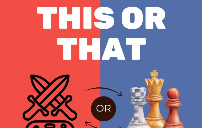 Split poster showing "This or That" choices: adventure game controller vs chess pieces for strategy
