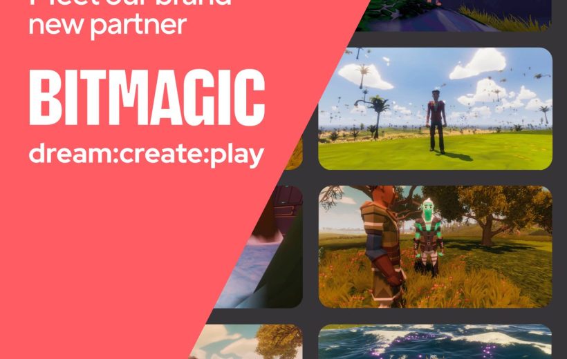 Promotional graphic announcing Bitmagic partnership with game screenshots and tagline dream:create:play