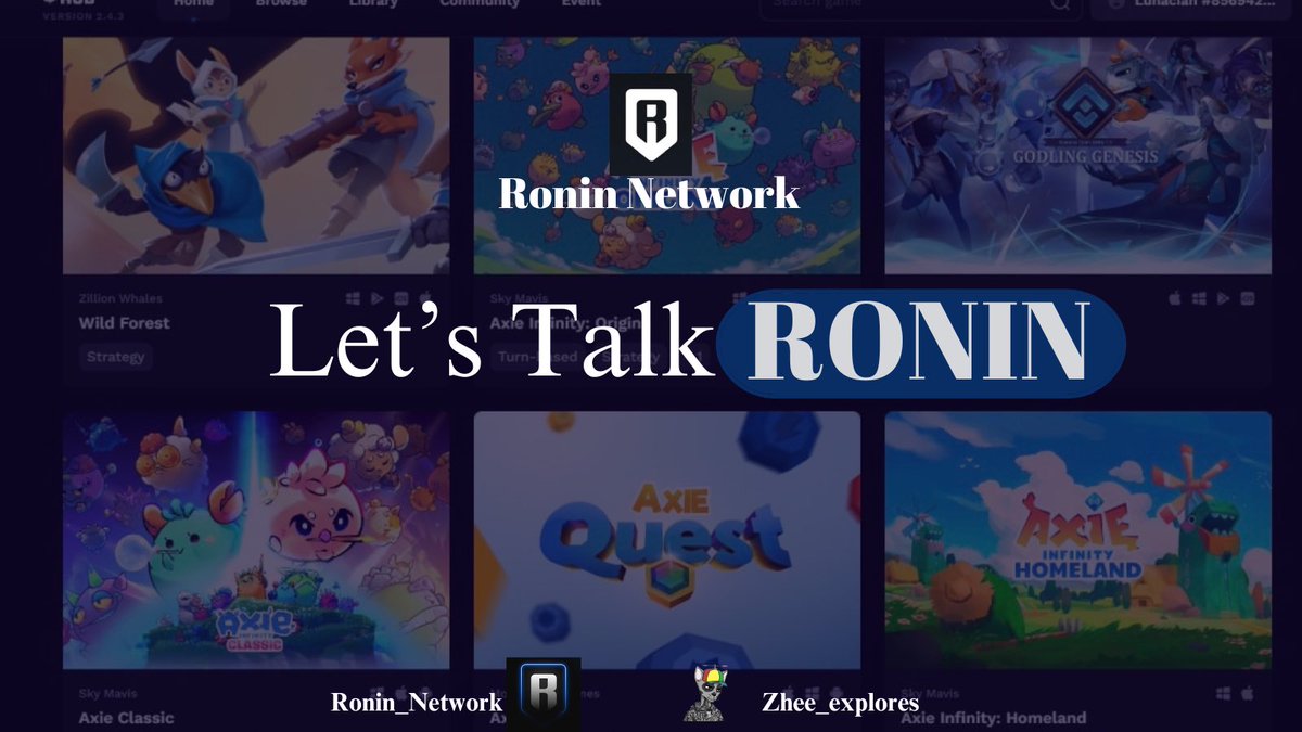 Ronin Network presentation banner reading "Let's Talk RONIN" over game thumbnails