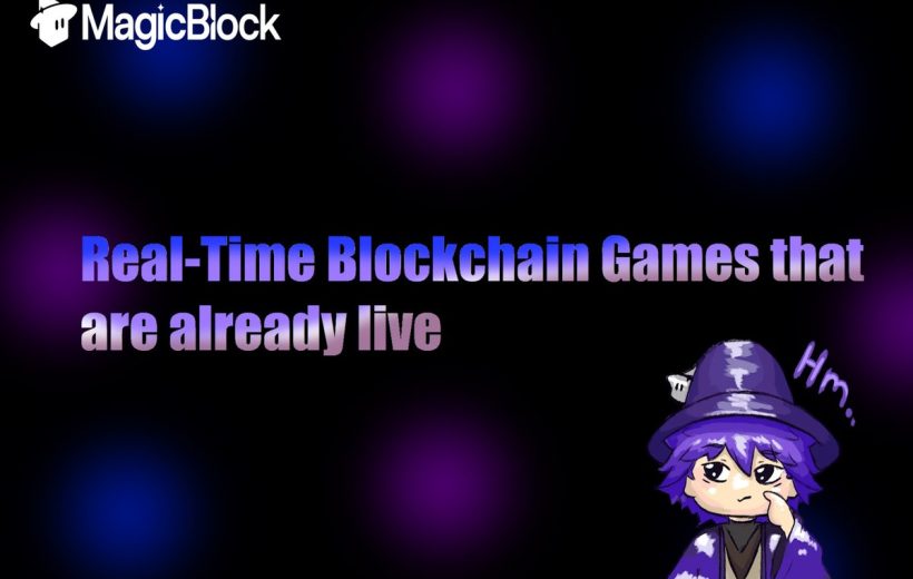 MagicBlock logo with purple text "Real-Time Blockchain Games that are already live" and wizard character